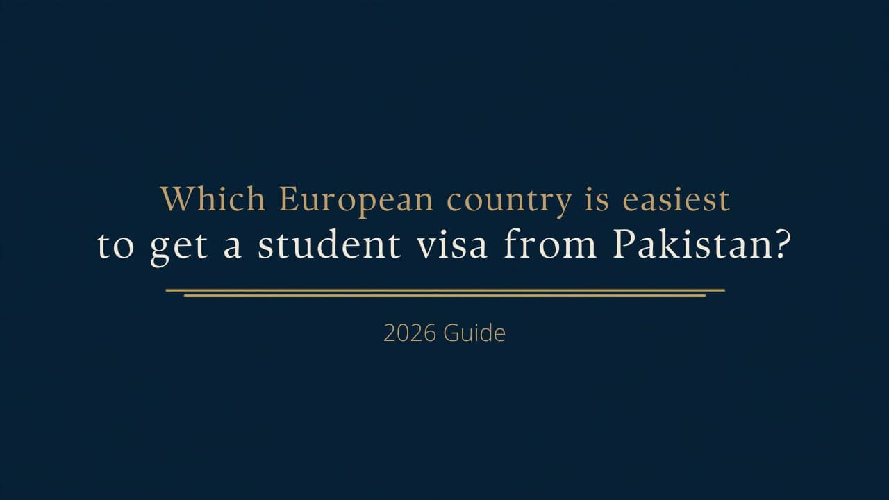 Which European country is easiest to get a student visa from Pakistan?