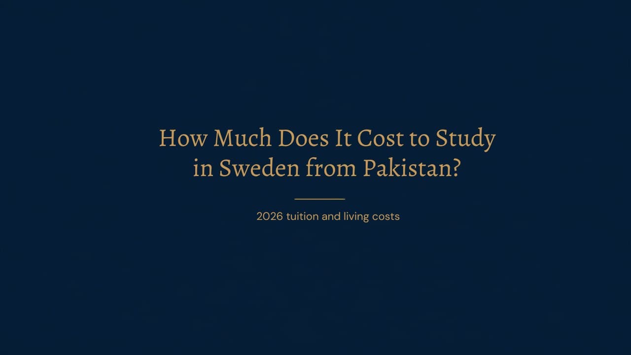 How much does it cost to study in Sweden from Pakistan in 2026