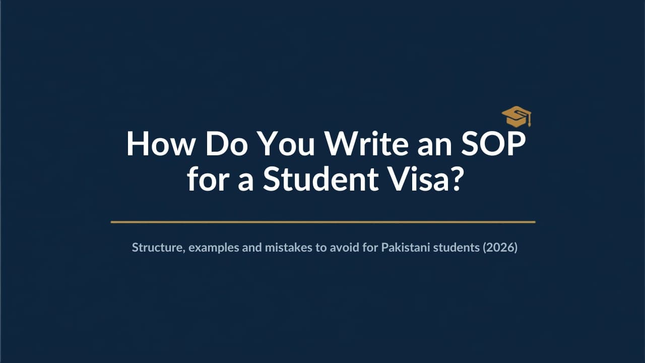 How do you write an SOP for a student visa from Pakistan?