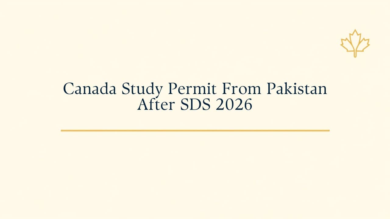 Canada Study Permit From Pakistan After SDS 2026