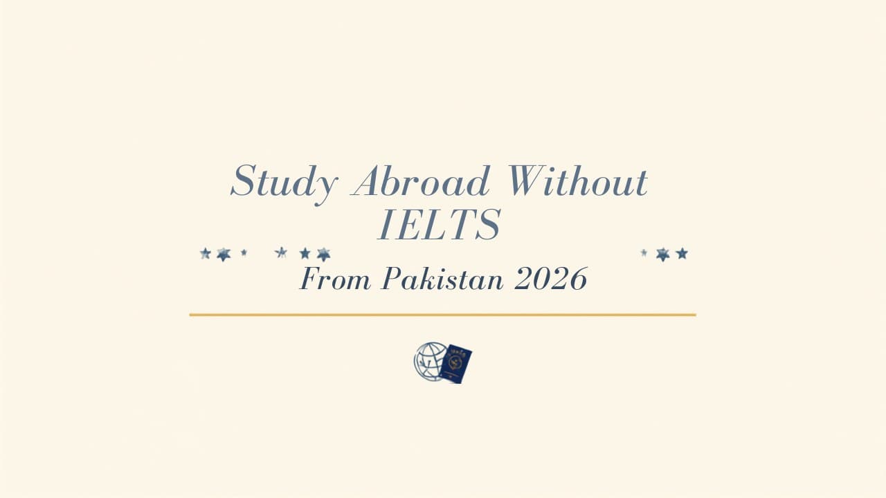 Study Abroad Without IELTS From Pakistan 2026