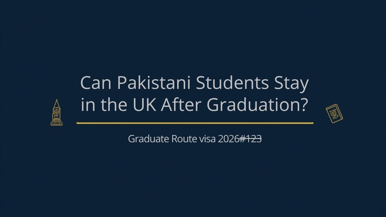 Can Pakistani students stay in the UK after graduation on the Graduate Route visa 2026