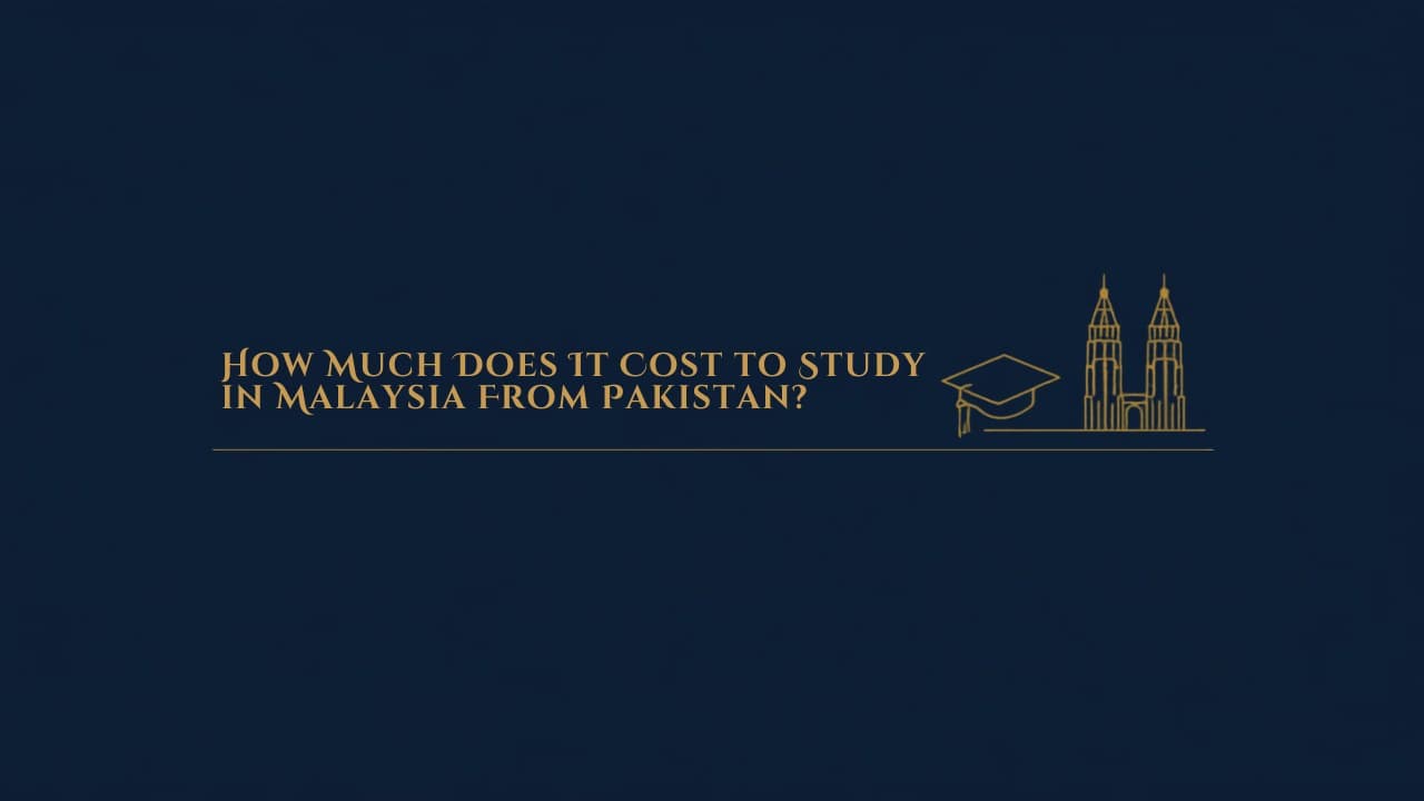 How much does it cost to study in Malaysia from Pakistan?