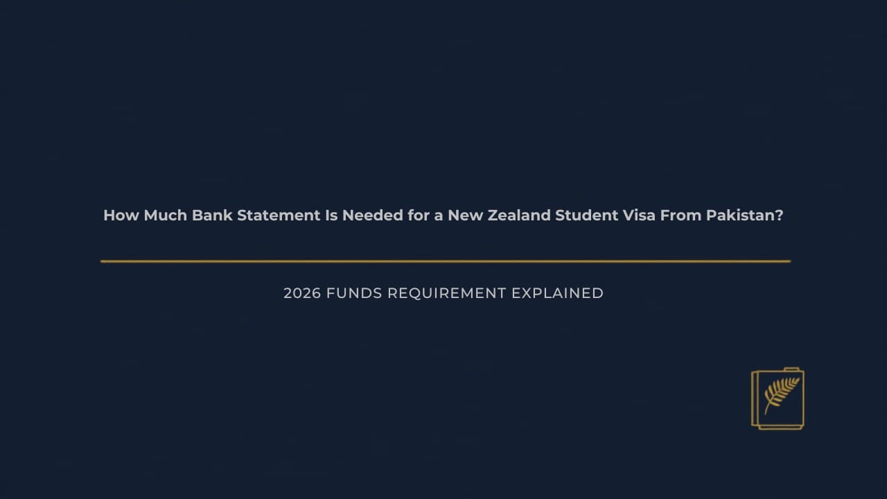How Much Bank Statement Is Needed for a New Zealand Student Visa From Pakistan?