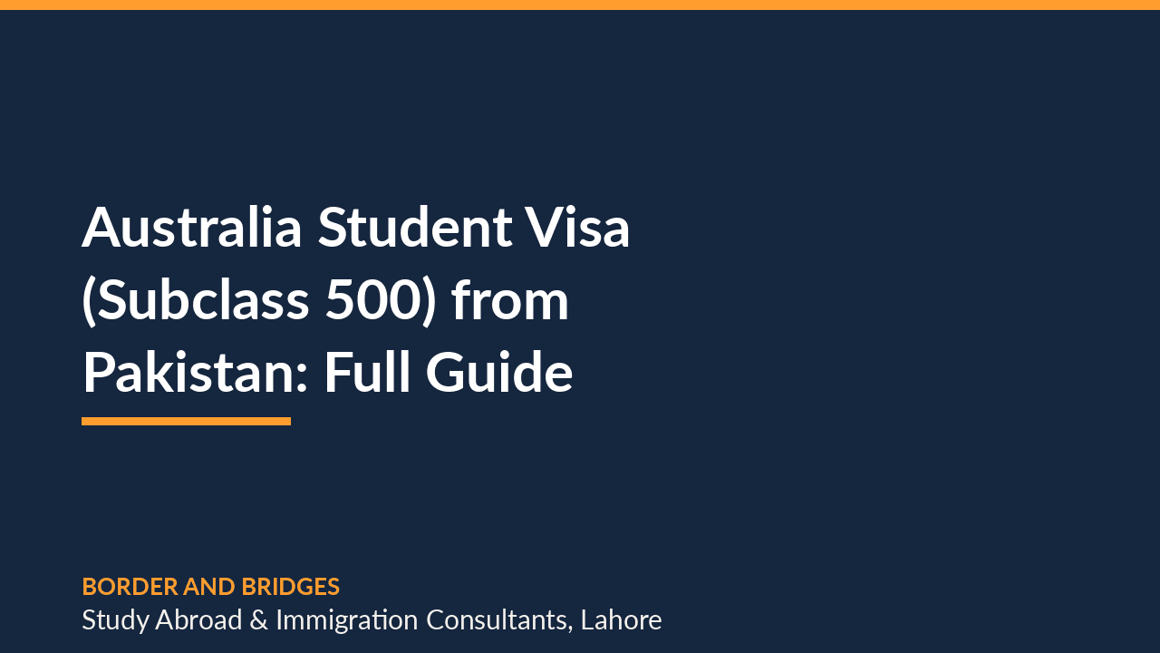 Australia Student Visa (Subclass 500) from Pakistan: Full Guide