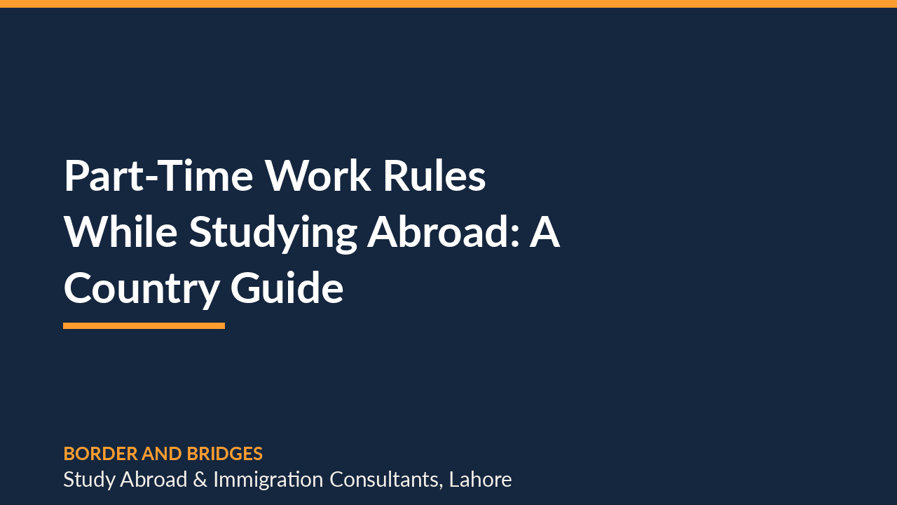 Part-Time Work Rules While Studying Abroad: A Country Guide
