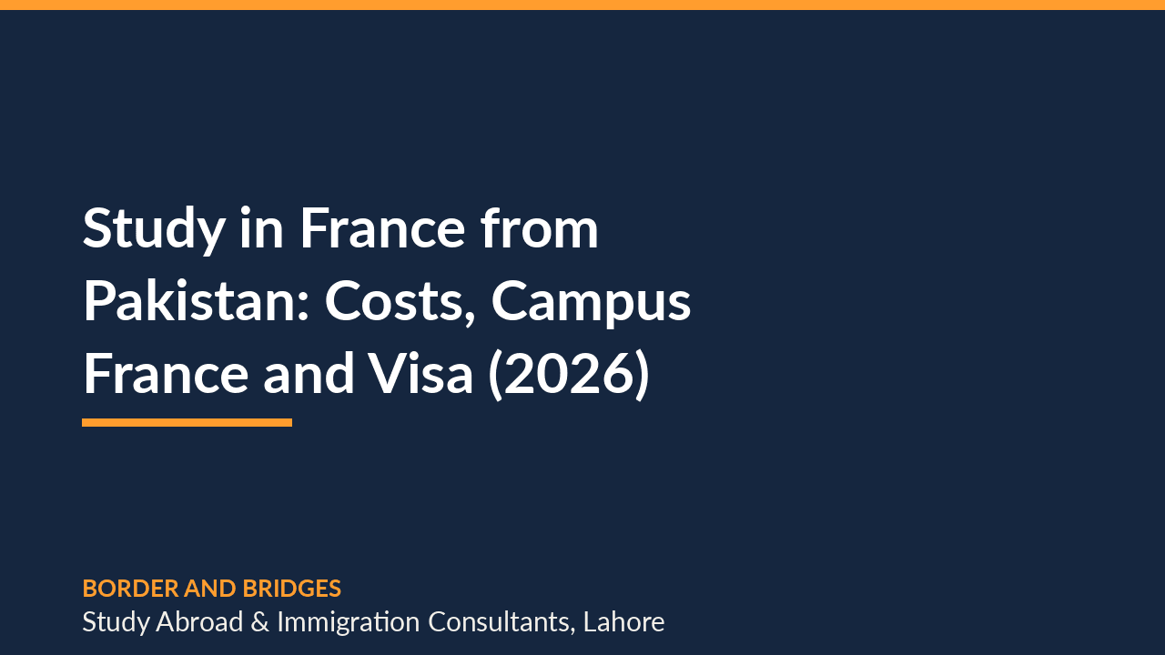 Study in France from Pakistan: Costs, Campus France and Visa (2026)