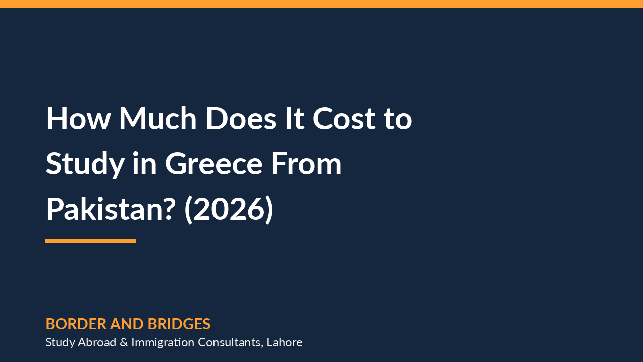 How Much Does It Cost to Study in Greece From Pakistan? (2026)