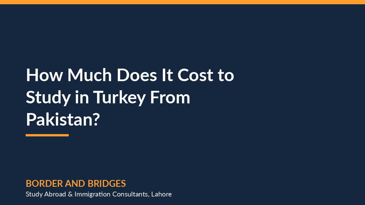 How Much Does It Cost to Study in Turkey From Pakistan?