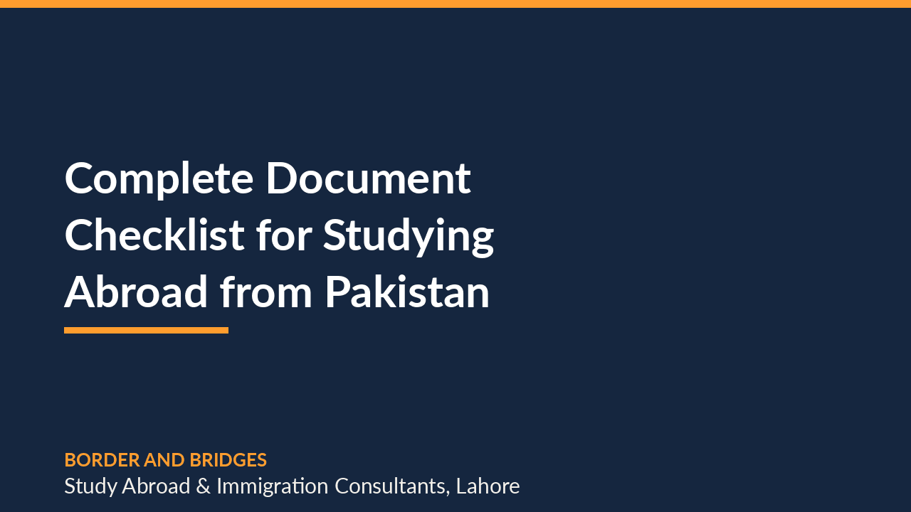 Complete Document Checklist for Studying Abroad from Pakistan