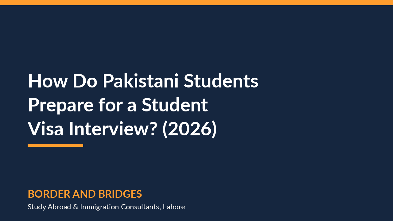 How Do Pakistani Students Prepare for a Student Visa Interview? (2026)