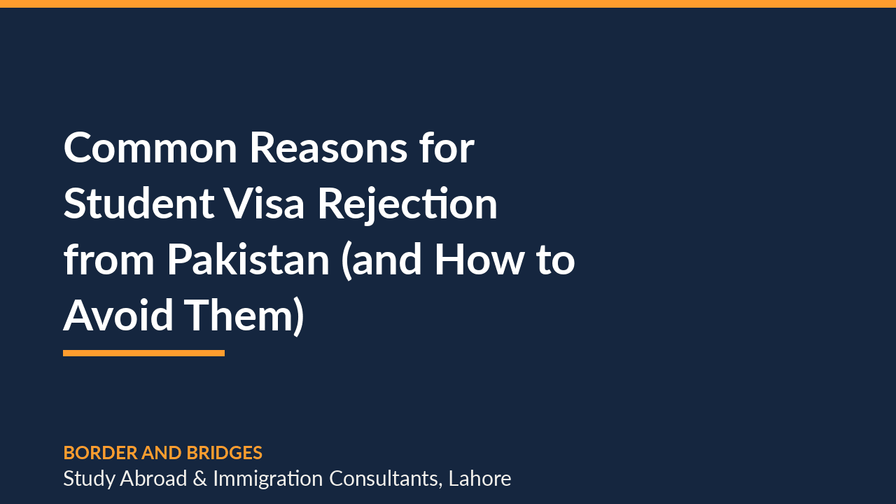 Common Reasons for Student Visa Rejection from Pakistan (and How to Avoid Them)