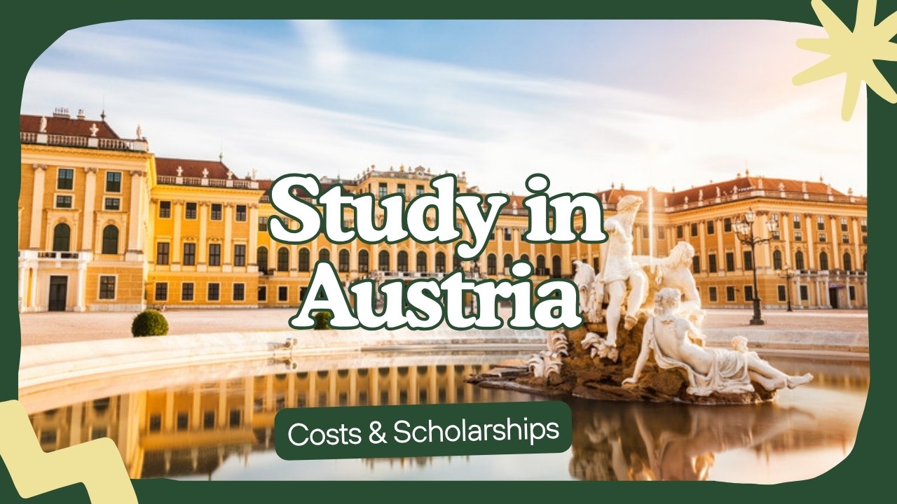 Study in Austria from Pakistan costs scholarships and student visa guide 2026