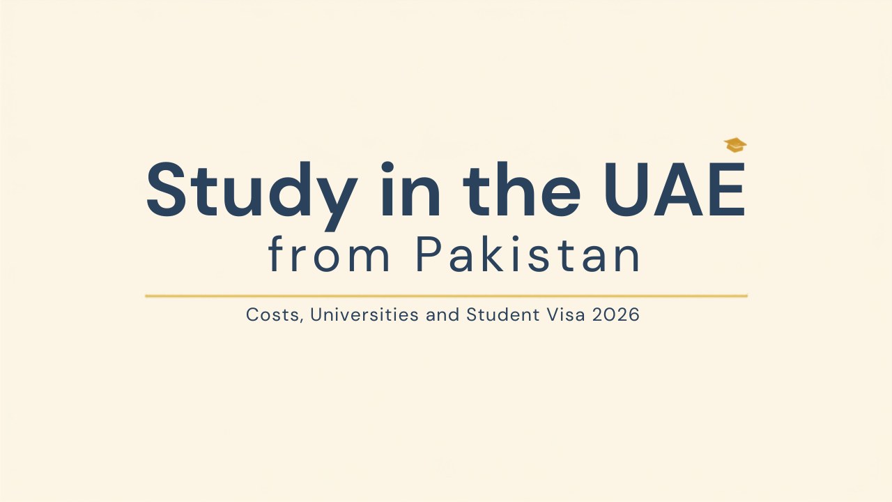 Study in the UAE from Pakistan: costs, universities and student visa 2026