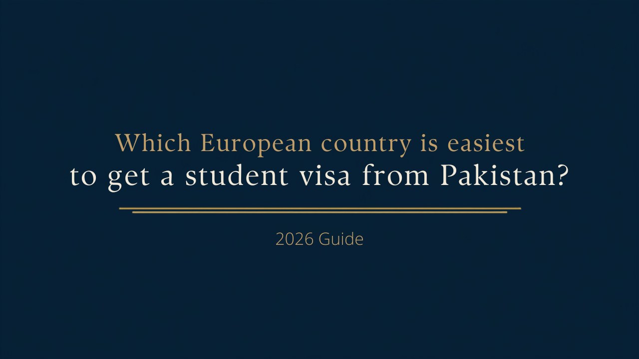 Which European country is easiest to get a student visa from Pakistan?