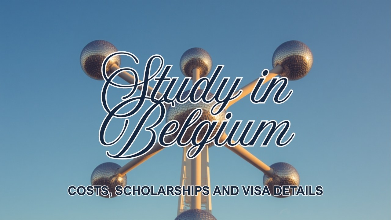 Study in Belgium from Pakistan: costs, scholarships and student visa guide for 2026