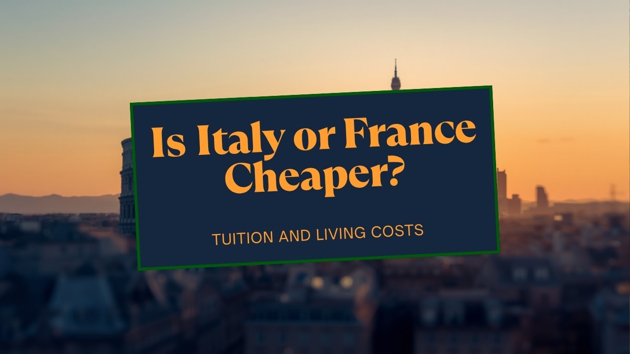 Is Italy or France cheaper for Pakistani students?