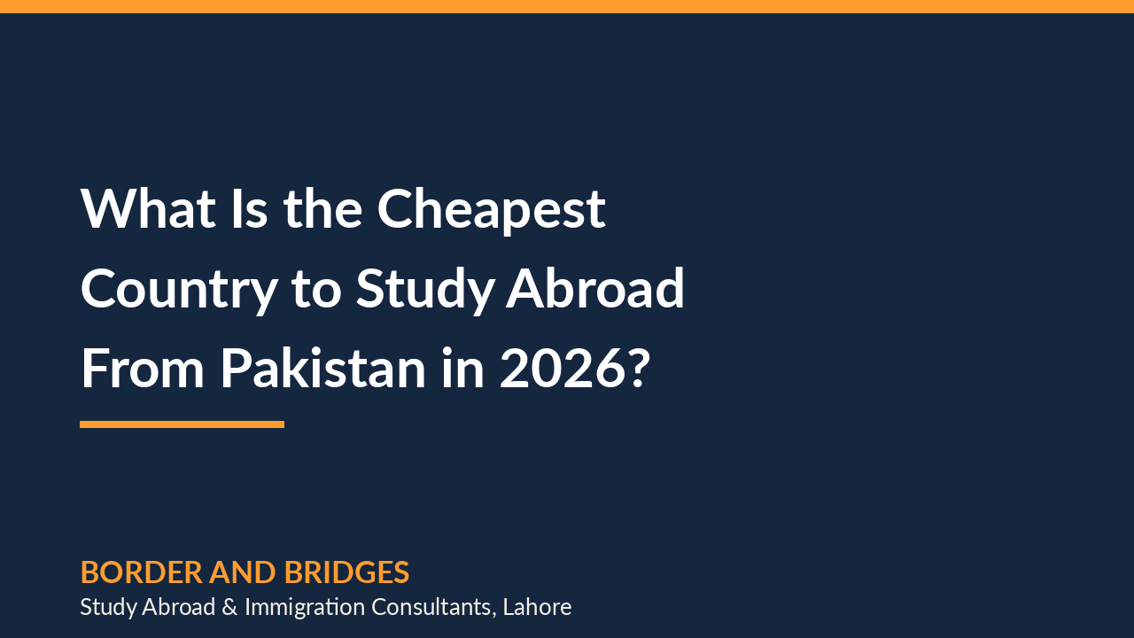 What Is the Cheapest Country to Study Abroad From Pakistan in 2026?