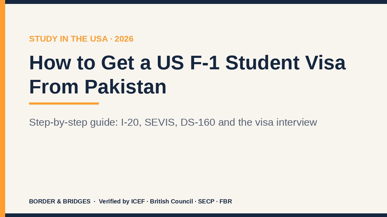 How to Get a US F-1 Student Visa From Pakistan Step-by-Step Guide 2026